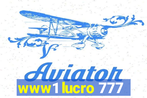 www1 lucro 777